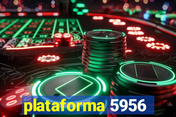 plataforma 5956
